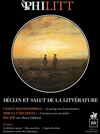 PHILITT Déclin Et Salut De La Littérature Contemporaine : La Littérature Est-Elle En Déclin ? Faut-Il La Sauver ?