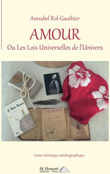 Annabel Rol Gauthier Amour Ou Les Lois Universelles De L?univers