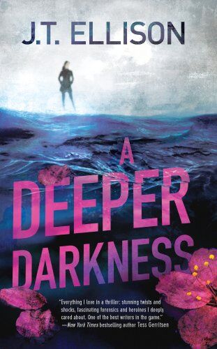 Ellison, J. T. A Deeper Darkness: A Novel (A Samantha Owens Novel, 1)