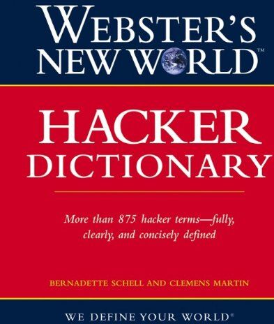 Bernadette Schell Webster'S  World Hacker Dictionary