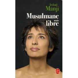 Irshad Manji Musulmane Mais Libre (Ldp Litterature)