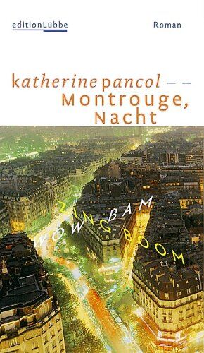 Katherine Pancol Montrouge, Nacht