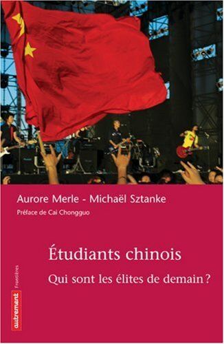 Aurore Merle Étudiants Chinois (Frontières)