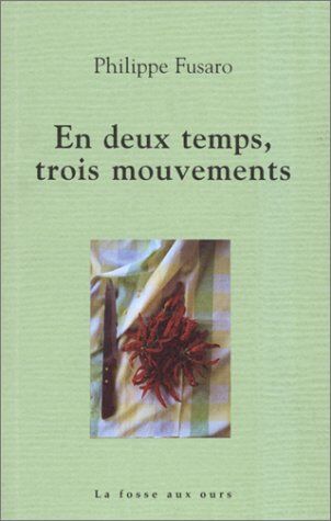 Philippe Fusaro En Deux Temps Trois Mouvements