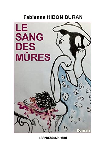 Hibon Duran Fabienne Le Sang Des Mûres