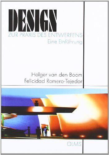Boom, Holger van den Design - Zur Praxis Des Entwerfens: Eine Einführung.
