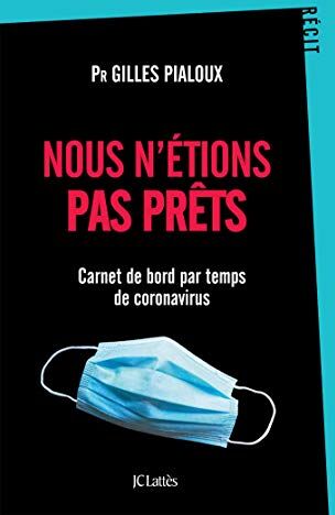 Nous N'Étions Pas Prêts: Carnet De Bord Par Temps De Coronavirus (Essais Et Documents)