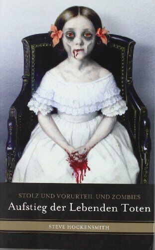 Steve Hockensmith Stolz Und Vorurteil Und Zombies: Aufstieg Der Lebenden Toten