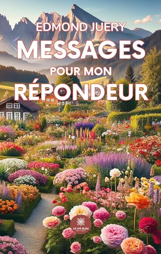 Edmond Juery Messages Pour Mon Répondeur