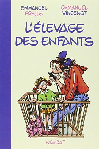 Emmanuel Prelle L'Elevage Des Enfants