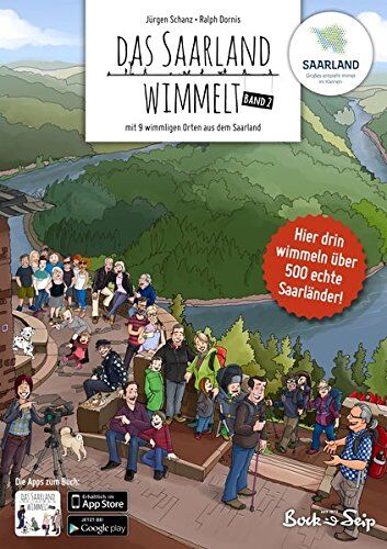 Jürgen Schanz Das Saarland Wimmelt - Band 2: Ein Wimmelbilderbuch Für Kinder Von 2 Bis 99 Jahren