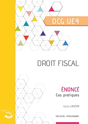 Bertrand Beringer Droit Fiscal - Énoncé: Cas Pratiques. Dcg Ue4