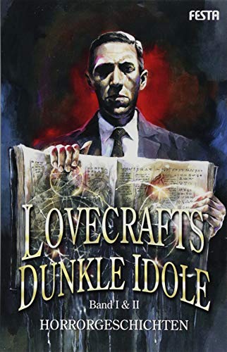 Wells, H. G. Lovecrafts Dunkle Idole - Band I & Ii: Horrorgeschichten