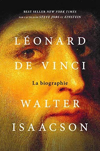 Léonard De Vinci : La Biographie