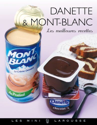 Noëmie André Danette Et Mont-Blanc : Les Meilleures Recettes