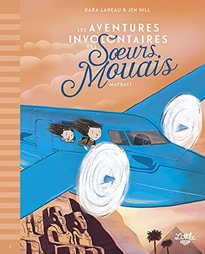 Kara LaReau Les Aventures Involontaires Des Soeurs Mouais Mayday