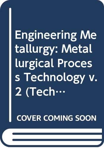 Higgins, Raymond A. Metallurgical Process Technology (V. 2) (Technical College S.)