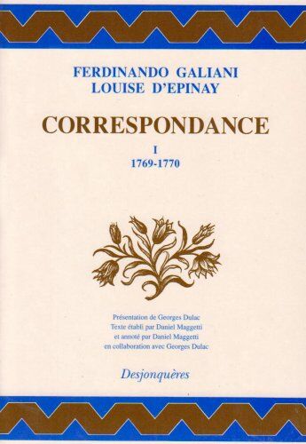 Madame d'Epinay Correspondance, Tome 1 : 1769-1770 (18e Siecle)