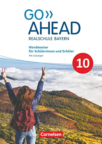 Ursula Fleischhauer Go Ahead - Realschule Bayern 2017 - 10. Jahrgangsstufe: Wordmaster - Mit Lösungen