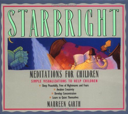 Maureen Garth Starbright--Meditations For Children