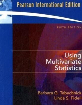 Tabachnick, Barbara G. Using Multivariate Statistics