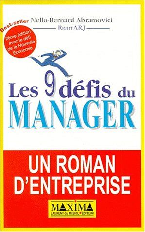 Nello-Bernard Abramovici Les 9 Défis Du Manager. 2ème Édition (Soi Et L Entrep)