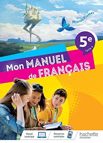 Hélène Bart Mission Plumes : Mon Manuel De Français 5e - Livre Élève - Ed. 2021: Livre De L'Élève