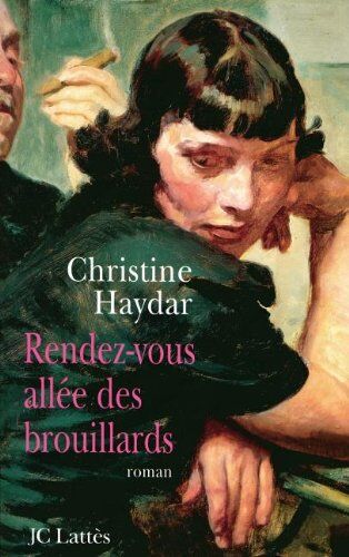 Christine Haydar Rendez-Vous Allée Des Brouillards