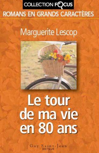Marguerite Lescop Le Tour De Ma Vie En 80 Ans