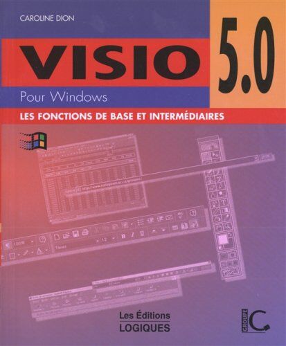 Caroline Dion Visio 5.0. Les Fonctions De Base Et Intermédiaires