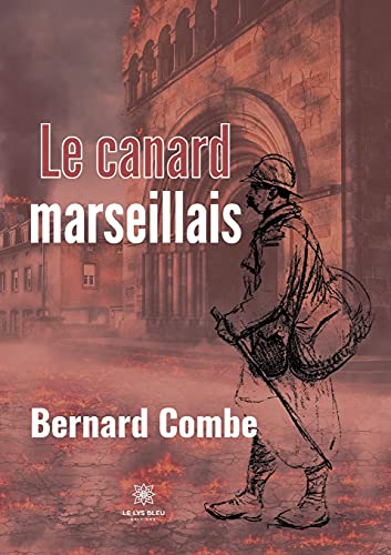 Bernard Combe Le Canard Marseillais