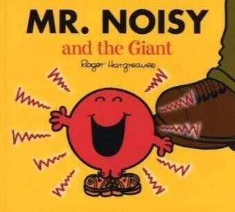 Roger Hargreaves Mr. Noisy And The Giant (Mr. Men & Little Miss Magic)