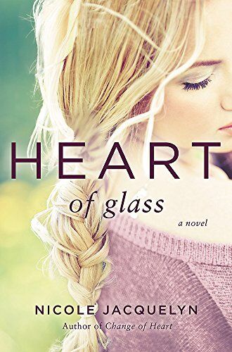 Nicole Jacquelyn Heart Of Glass (Fostering Love, Band 3)