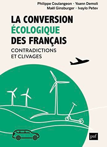 Philippe Coulangeon La Conversion Écologique Des Français: Contradictions Et Clivages