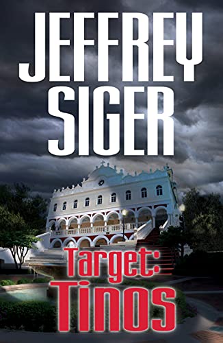 Jeffrey Siger Target: Tinos (Chief Inspector Kaldis Mysteries)