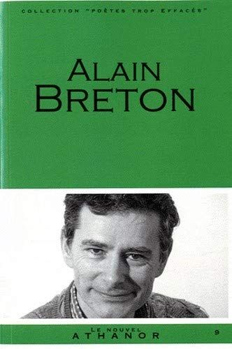 Jean-Luc Maxence Alain Breton : Portrait, Bibliographie, Anthologie