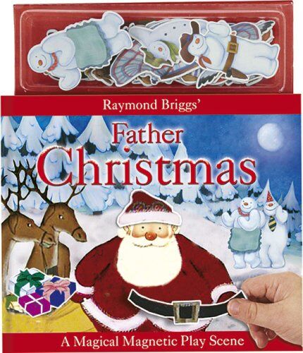 Raymond Briggs Father Christmas, W. Magnets: A Magical Magnetic Play Scene (Magnetic Playscenes S.)