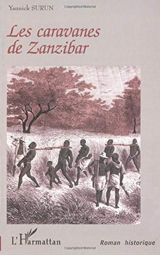 Yannick Surun Les Caravanes De Zanzibar