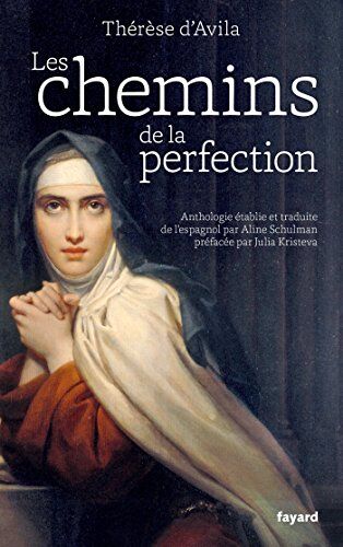 Thérèse d'Avila Les Chemins De La Perfection