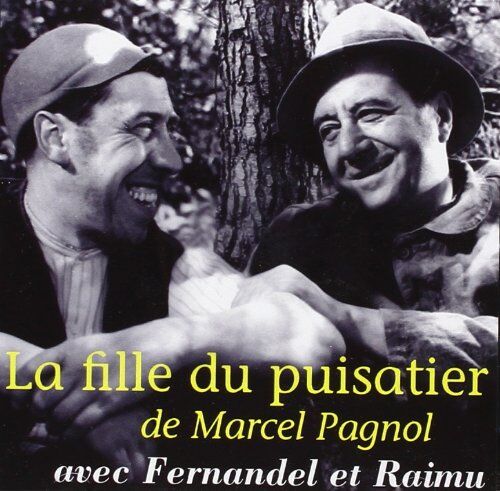 Marcel Pagnol La Fille Du Puisatier