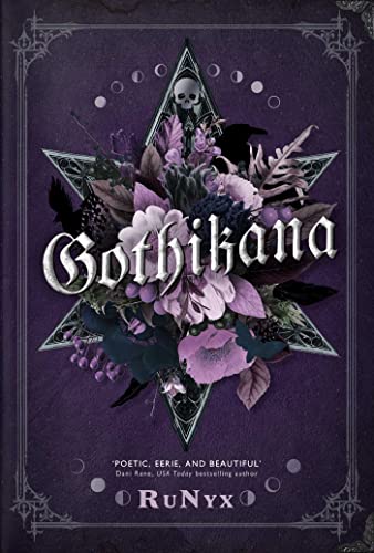 RuNyx . Gothikana: A Dark Academia Gothic Romance: Tiktok Made Me Buy It!