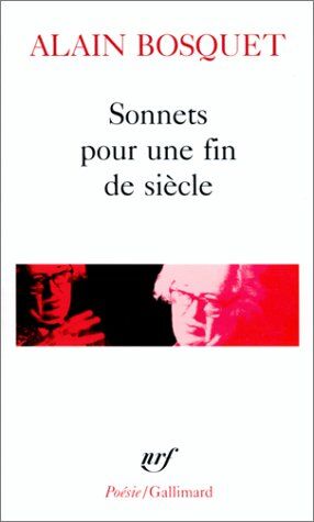 Alain Bosquet Sonnets Pour Une Fin (Poesie/gallimard)