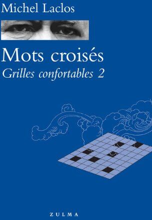 Michel Laclos Mots Croisés : Grilles Confortables 2