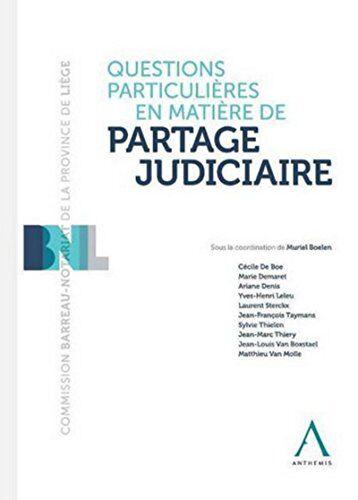 Muriel Boelen Questions Particulières En Matière De Partage Judiciaire