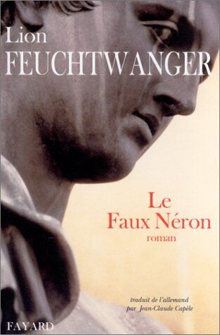 Lion Feuchtwanger Le Faux Néron