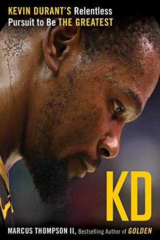 Marcus Thompson Kd: Kevin Durant'S Relentless Pursuit To Be The Greatest