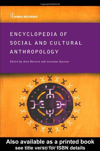 Alan Barnard Encyclopedia Of Social And Cultural Anthropology (Routledge World Reference)