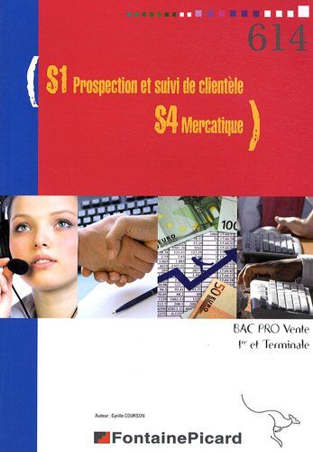 Cyrille Courson S1 Prospection Et Suivi De Clientèle - S4 Mercatique 1e Et Tle Bac Pro Vente