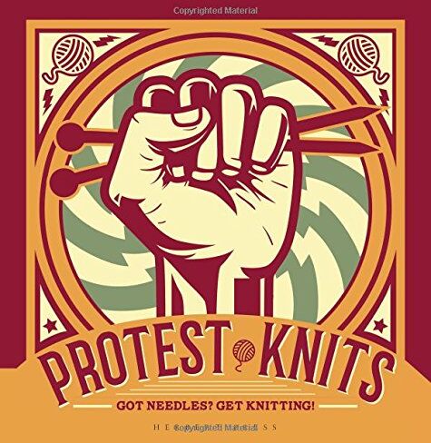 Geraldine Warner Protest Knits: Got Needles? Get Knitting