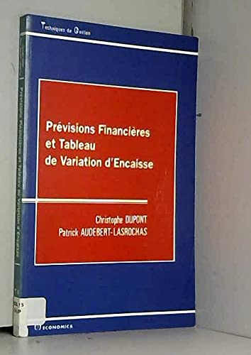 Christophe Dupont Prévisions Financières Et Tableau De Variation D'Encaisse